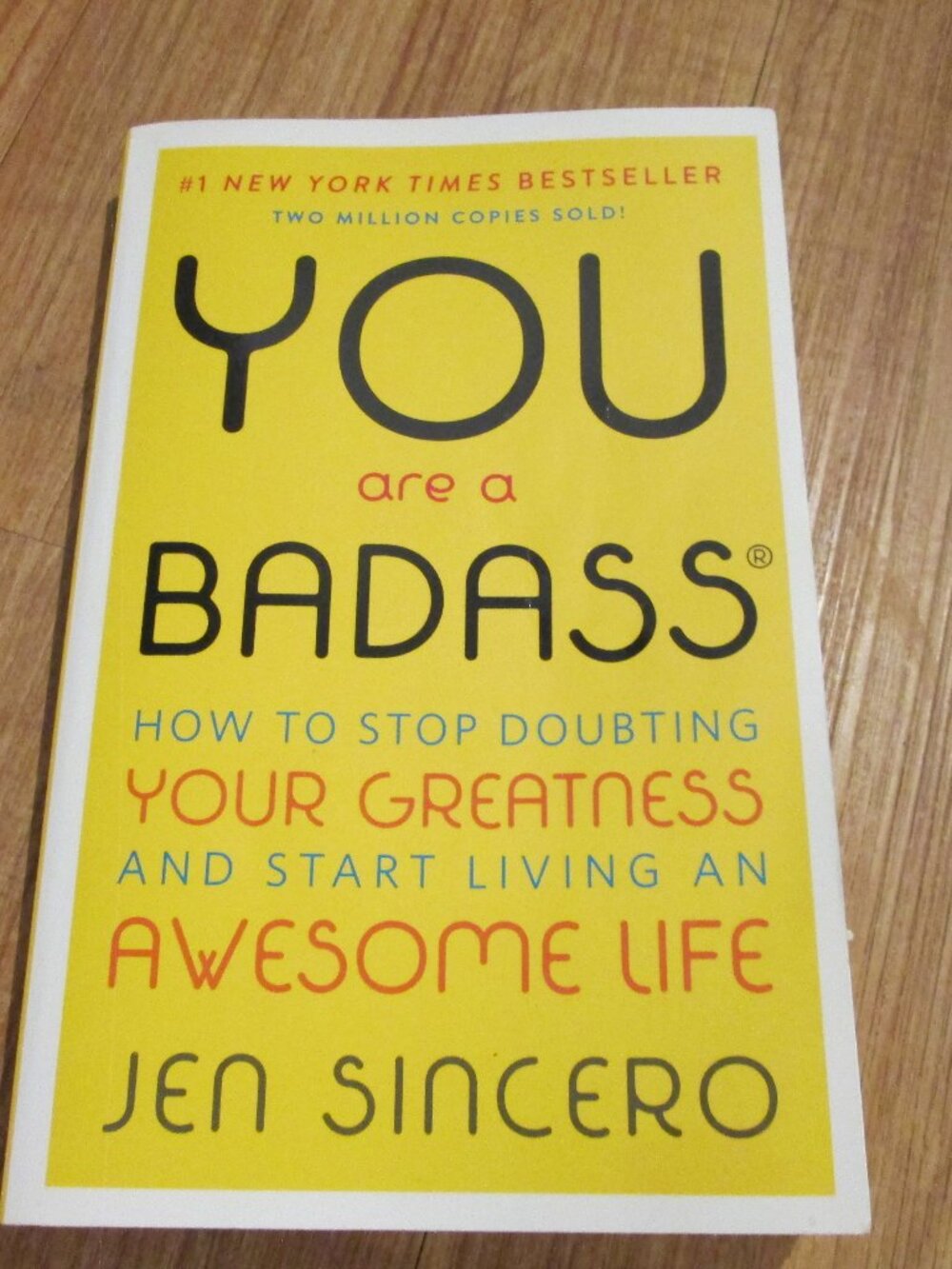 You are a Badass! by Jen Sincero Live an awesome life!